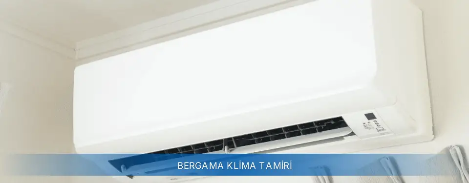 Bergama İlçemi AUX Klima Tamiri
